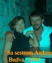Sa sestrom Anđom, Budva 2009...